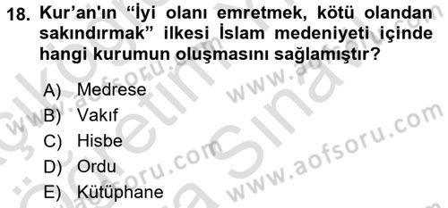 İslam Tarihi ve Medeniyeti 2 Dersi 2025 - 2026 Yılı (Vize) Ara Sınav Soruları 18. Soru