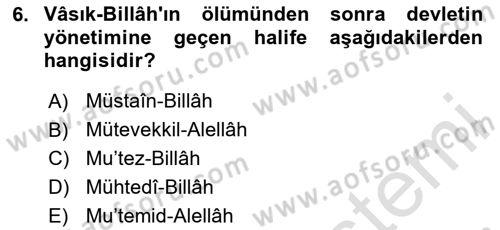 İslam Tarihi ve Medeniyeti 2 Dersi 2025 - 2026 Yılı (Vize) Ara Sınav Soruları 6. Soru
