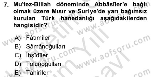 İslam Tarihi ve Medeniyeti 2 Dersi 2025 - 2026 Yılı (Vize) Ara Sınav Soruları 7. Soru