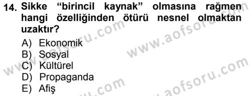 Tarih Metodu Dersi 2012 - 2013 Yılı (Vize) Ara Sınav Soruları 14. Soru