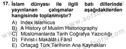 Tarih Metodu Dersi 2012 - 2013 Yılı (Vize) Ara Sınav Soruları 17. Soru