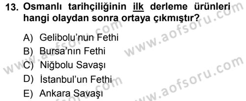 Tarih Metodu Dersi 2012 - 2013 Yılı (Final) Dönem Sonu Sınavı 13. Soru