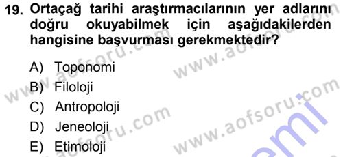 Tarih Metodu Dersi Ara Sınavı Deneme Sınav Soruları 19. Soru