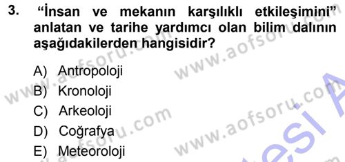Tarih Metodu Dersi 2013 - 2014 Yılı (Vize) Ara Sınav Soruları 3. Soru