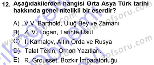 Tarih Metodu Dersi 2013 - 2014 Yılı (Final) Dönem Sonu Sınav Soruları 12. Soru