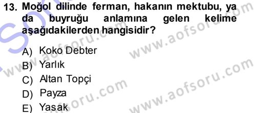 Tarih Metodu Dersi 2013 - 2014 Yılı (Final) Dönem Sonu Sınav Soruları 13. Soru