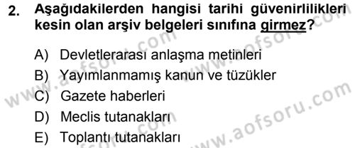 Tarih Metodu Dersi 2013 - 2014 Yılı (Final) Dönem Sonu Sınav Soruları 2. Soru