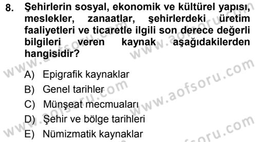 Tarih Metodu Dersi 2013 - 2014 Yılı (Final) Dönem Sonu Sınav Soruları 8. Soru