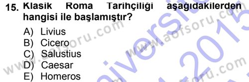 Tarih Metodu Dersi 2014 - 2015 Yılı (Vize) Ara Sınavı 15. Soru
