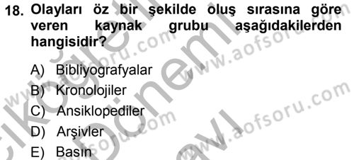 Tarih Metodu Dersi 2014 - 2015 Yılı (Final) Dönem Sonu Sınavı 18. Soru