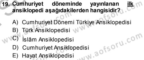Tarih Metodu Dersi 2014 - 2015 Yılı (Final) Dönem Sonu Sınav Soruları 19. Soru