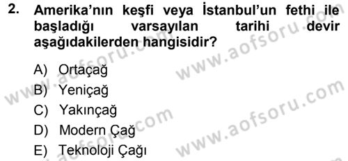 Tarih Metodu Dersi 2014 - 2015 Yılı (Final) Dönem Sonu Sınav Soruları 2. Soru