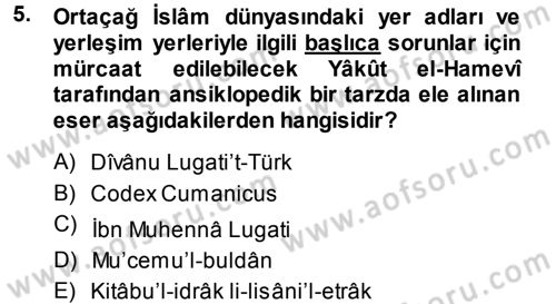 Tarih Metodu Dersi 2014 - 2015 Yılı (Final) Dönem Sonu Sınav Soruları 5. Soru