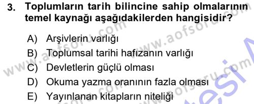 Tarih Metodu Dersi 2015 - 2016 Yılı (Vize) Ara Sınav Soruları 3. Soru