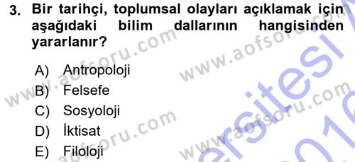 Tarih Metodu Dersi 2015 - 2016 Yılı (Final) Dönem Sonu Sınav Soruları 3. Soru