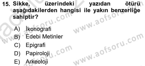 Tarih Metodu Dersi 2016 - 2017 Yılı (Vize) Ara Sınav Soruları 15. Soru