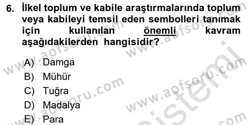 Tarih Metodu Dersi 2016 - 2017 Yılı (Vize) Ara Sınav Soruları 6. Soru