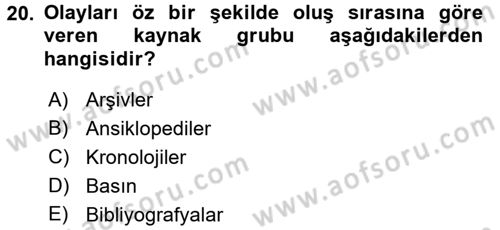 Tarih Metodu Dersi 2016 - 2017 Yılı (Final) Dönem Sonu Sınav Soruları 20. Soru