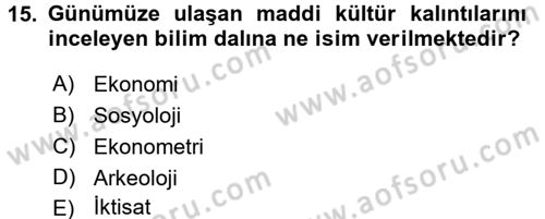 Tarih Metodu Dersi 2017 - 2018 Yılı (Vize) Ara Sınav Soruları 15. Soru