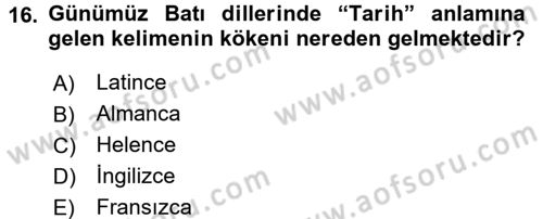 Tarih Metodu Dersi 2017 - 2018 Yılı (Vize) Ara Sınav Soruları 16. Soru