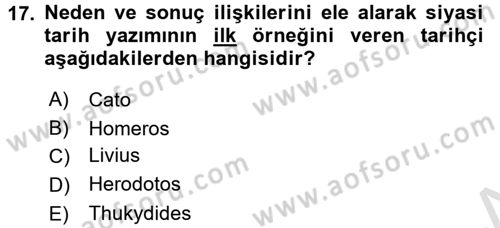 Tarih Metodu Dersi 2017 - 2018 Yılı (Vize) Ara Sınav Soruları 17. Soru