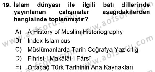 Tarih Metodu Dersi 2017 - 2018 Yılı (Vize) Ara Sınav Soruları 19. Soru