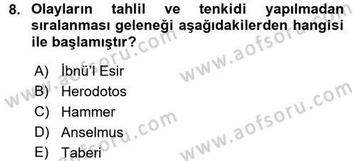 Tarih Metodu Dersi 2017 - 2018 Yılı (Vize) Ara Sınav Soruları 8. Soru