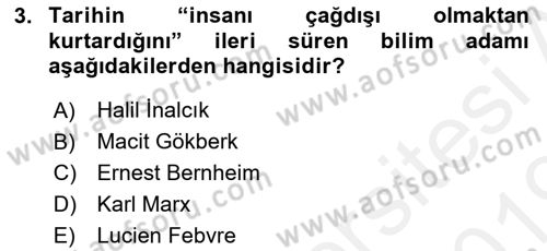 Tarih Metodu Dersi 2018 - 2019 Yılı (Final) Dönem Sonu Sınav Soruları 3. Soru