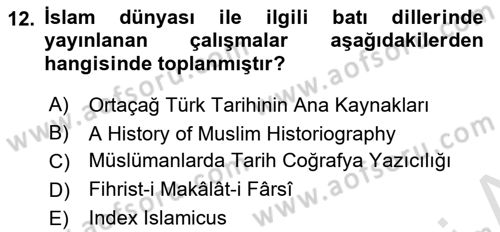 Tarih Metodu Dersi 2019 - 2020 Yılı (Vize) Ara Sınav Soruları 12. Soru