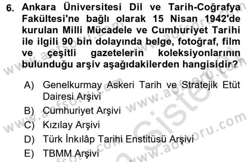 Tarih Metodu Dersi 2019 - 2020 Yılı (Final) Dönem Sonu Sınav Soruları 6. Soru
