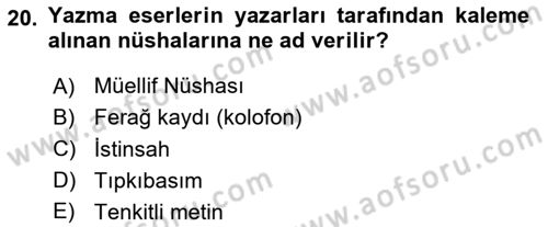 Tarih Metodu Dersi 2020 - 2021 Yılı Yaz Okulu Sınav Soruları 20. Soru