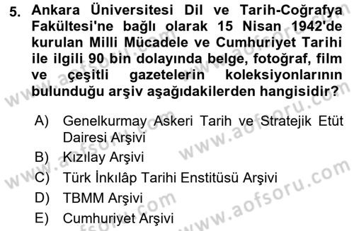 Tarih Metodu Dersi 2020 - 2021 Yılı Yaz Okulu Sınav Soruları 5. Soru