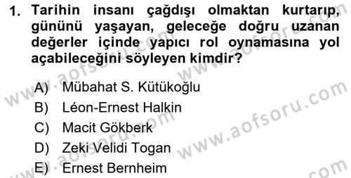 Tarih Metodu Dersi 2022 - 2023 Yılı (Vize) Ara Sınav Soruları 1. Soru