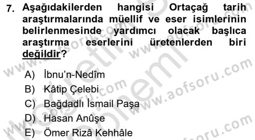 Tarih Metodu Dersi 2023 - 2024 Yılı (Vize) Ara Sınav Soruları 7. Soru