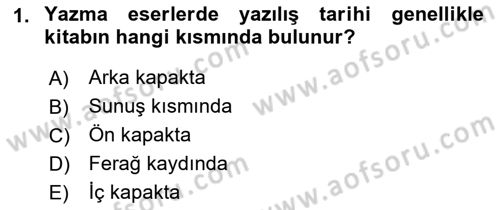 Tarih Metodu Dersi 2023 - 2024 Yılı (Final) Dönem Sonu Sınav Soruları 1. Soru