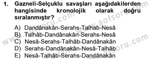 Büyük Selçuklu Tarihi Dersi 2012 - 2013 Yılı (Final) Dönem Sonu Sınav Soruları 1. Soru