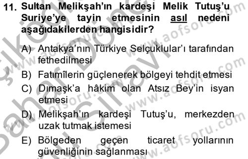 Büyük Selçuklu Tarihi Dersi 2013 - 2014 Yılı (Final) Dönem Sonu Sınav Soruları 11. Soru
