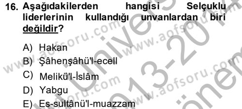 Büyük Selçuklu Tarihi Dersi 2013 - 2014 Yılı (Final) Dönem Sonu Sınav Soruları 16. Soru