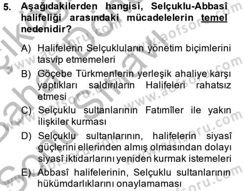 Büyük Selçuklu Tarihi Dersi 2013 - 2014 Yılı (Final) Dönem Sonu Sınav Soruları 5. Soru