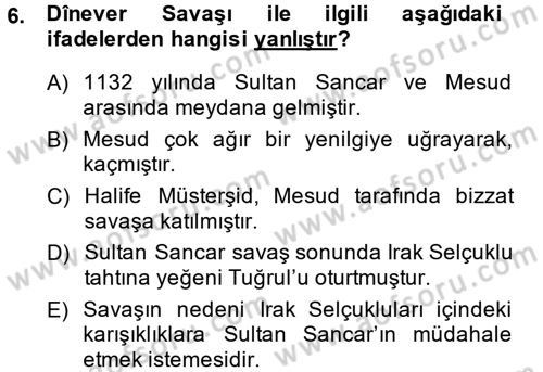 Büyük Selçuklu Tarihi Dersi 2013 - 2014 Yılı (Final) Dönem Sonu Sınav Soruları 6. Soru
