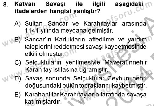 Büyük Selçuklu Tarihi Dersi 2013 - 2014 Yılı (Final) Dönem Sonu Sınav Soruları 8. Soru