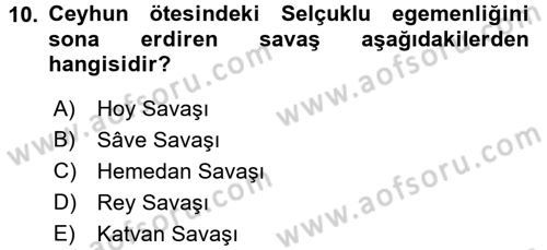 Büyük Selçuklu Tarihi Dersi 2016 - 2017 Yılı (Final) Dönem Sonu Sınav Soruları 10. Soru