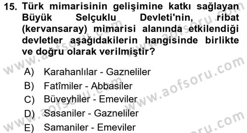 Büyük Selçuklu Tarihi Dersi 2016 - 2017 Yılı (Final) Dönem Sonu Sınav Soruları 15. Soru