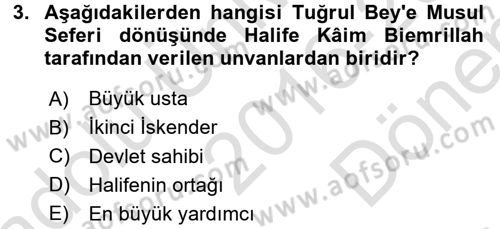 Büyük Selçuklu Tarihi Dersi 2016 - 2017 Yılı (Final) Dönem Sonu Sınav Soruları 3. Soru