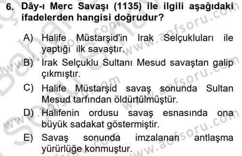 Büyük Selçuklu Tarihi Dersi 2016 - 2017 Yılı (Final) Dönem Sonu Sınav Soruları 6. Soru