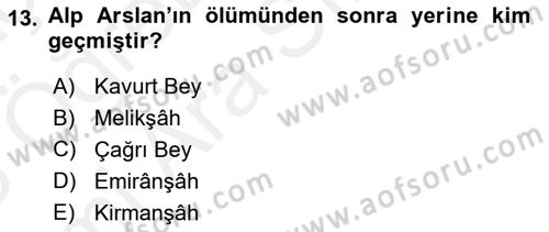 Büyük Selçuklu Tarihi Dersi 2017 - 2018 Yılı (Vize) Ara Sınav Soruları 13. Soru