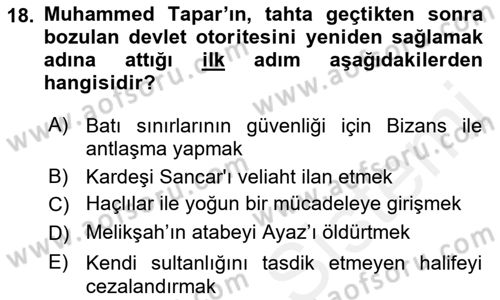 Büyük Selçuklu Tarihi Dersi 2017 - 2018 Yılı (Vize) Ara Sınav Soruları 18. Soru