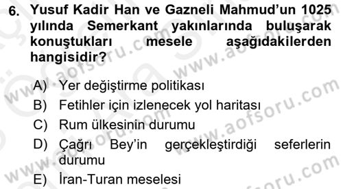 Büyük Selçuklu Tarihi Dersi 2017 - 2018 Yılı (Vize) Ara Sınav Soruları 6. Soru