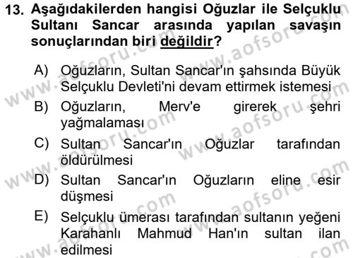 Büyük Selçuklu Tarihi Dersi 2017 - 2018 Yılı (Final) Dönem Sonu Sınav Soruları 13. Soru