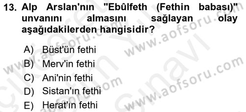 Büyük Selçuklu Tarihi Dersi 2018 - 2019 Yılı (Vize) Ara Sınav Soruları 13. Soru